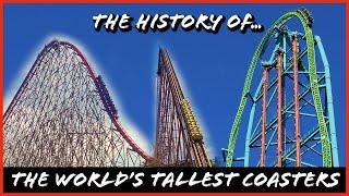 The History of The World's Tallest Roller Coasters