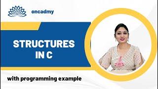 Introduction to Structures (Programming in C) #oncadmy