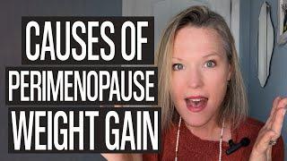 Why You Gain Weight During Perimenopause...and How To Lose It