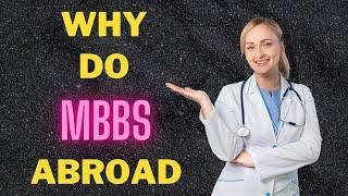 Mbbs Abroad For Indian Students | Why Study Mbbs Abroad 2021 🩺