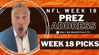 2024 NFL Week 18 Predictions | NFL Picks on EVERY Week 18 Game | NFL Prezidential Address