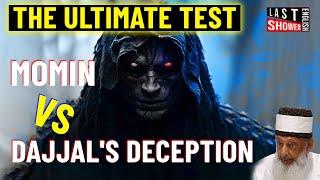 The Ultimate Test: Momin vs Dajjal's Deception By Sheikh Imran Hosein #sheikh #islamiceschatology