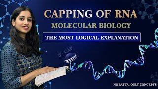 Capping of RNA II Molecular Biology I Eukaryotic mRNA modification I Bansal Biology