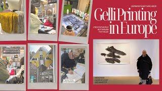 Gelli Printing with me in Europe! - Germany & Netherlands Art Vlog
