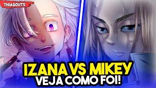 MIKEY VS IZANA. A MELHOR LUTA DE TOKYO REVENGERS. VEJA COMO FOI