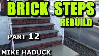 BRICK STEPS REPAIR (Part 12) Mike Haduck