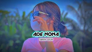 LAGU JOGET TERBARU - ADE NONA TAMBAH GAGAH || LOPEEZ LAMAHORA REMIX