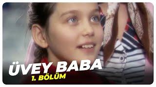 Üvey Baba 1. Bölüm | Nostalji Diziler