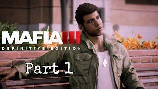 MAFIA 3: DEFINITIVE EDITION PART ONE FULL WALKTHROUGH (NO COMMENTARY)