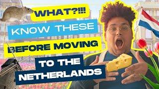 What?! I WISH I knew This BEFORE Moving to The Netherlands (Expat in the Netherlands)