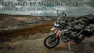Ireland By Motorcycle Episode 2 The Wicklow Mountains