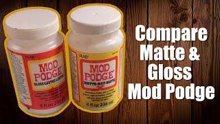 The Difference Between Matte and Gloss Mod Podge