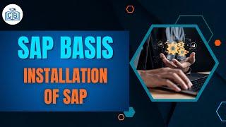 Installation of SAP | SAP Basis Tutorial | SAP Basis Training Videos | SAP Basis | Cyberbrainer