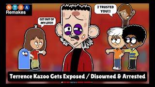 MTBA Remakes: Terrence Kazoo Gets Exposed / Disowned & Arrested