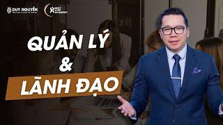 SỰ KHÁC BIỆT GIỮA QUẢN LÝ VÀ LÃNH ĐẠO