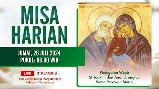 MISA HARIAN - JUMAT, 26 JULI 2024 | PUKUL 06.00 WIB