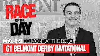 DRF Saturday Race of the Day | Grade 1 Belmont Derby Invitational | July 6, 2024