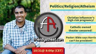 LIVE: Friendly Atheist News Roundup 10/31/2024