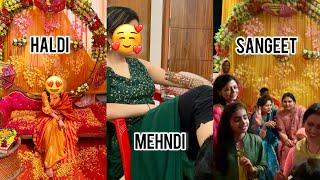 Haldi-Mehndi-Sangeet Vlog 