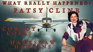 The Terrifying Death of Patsy Cline, Cowboy Copas and Hawkshaw Hawkins . What Really Happened?