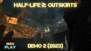 Прохождение Half-Life 2: Outskirts Demo 2 (2023)