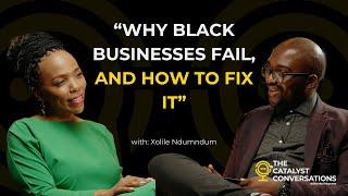 Xolile Ndumndum - Why Black Businesses fail, and how to fix it #podcast