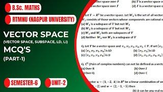 Vector space | MCQ | Part-1 | Subspace, LD, LI | RTMNU | Nagpur University | B.Sc.Maths