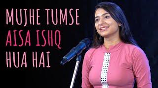 "Mujhe Tumse Aisa Ishq Hua Hai" - Lovely Sharma ft. Samuel | UnErase Poetry