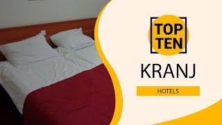 Top 10 Best Hotels to Visit in Kranj | Slovenia - English