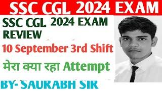 SSC CGL 2024 PRE EXAM REVIEW || 10 September 3rd Shift #ssccgl2024