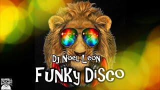 Old School Funky Disco House Party Mix # 123 - Dj Noel Leon