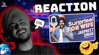 Reaction on SURPRISE FOR WIFE | Jaspreet Singh Standup Comedy