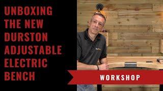 Unboxing The NEW Durston Adjustable Electric Jewellers Bench - Jewelers Bench