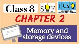 class 8 ICSO | chapter 2: Memory and storage devices | ICSO -SOF | Computer science olympiad