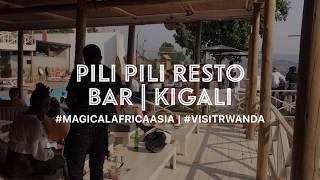 Pili Pili Resto bar Kigali #Rwanda
