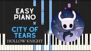 City Of Tears (EASY Piano Tutorial) - Hollow Knight