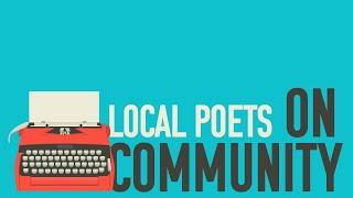 Local Poets On Community