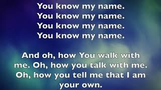 You Know My Name (LYRICS)- Tasha Cobbs Leonard