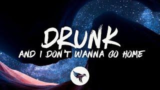 Elle King & Miranda Lambert - Drunk (And I Don't Wanna Go Home) [Lyrics]