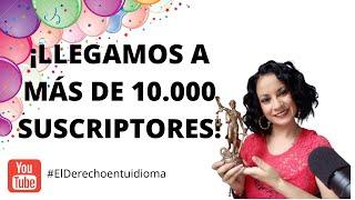 ¡SUPERAMOS LOS 10.000 SUSCRIPTORES EN YOUTUBE!