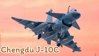 Chinese J-10C, One of the Most Advanced Fighter Jets in the World