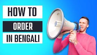 How To Order in Bengali? - Learn Bangla Speaking