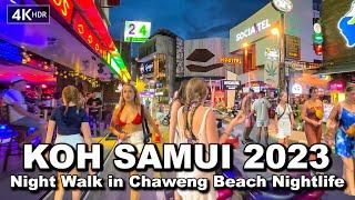  4K HDR | Night Walk in Chaweng Beach Koh Samui Nightlife | Thailand 2023