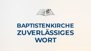 Baptistenkirche Zuverlässiges Wort | NIFB Deutschland | Baptistengemeinde Pforzheim