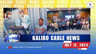 KALIBO CABLE NEWS | JULY 12, 2024