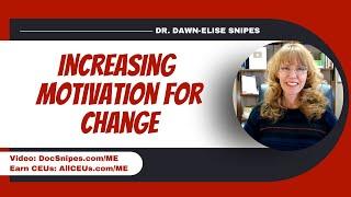 Increasing Motivation for Counseling and Change (SAMHSA TIP 35)