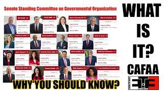 Governmental Organization Committee, California State Senate & CAFFA - Why You should know (LIVE)