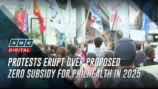 Protests erupt over proposed zero subsidy for PhilHealth in 2025 | ANC