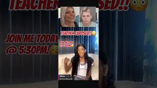  TEACHER SCANDAL GETS WORSE! New Charges & Shocking Excuse?!  (LIVE at 5:30 PM EST)