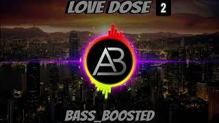 LOVE DOSE 2. Bass boosted  Yo Yo Honey Singh, UrvashiRautela  Bhushan Kumar#15 on Trending for music